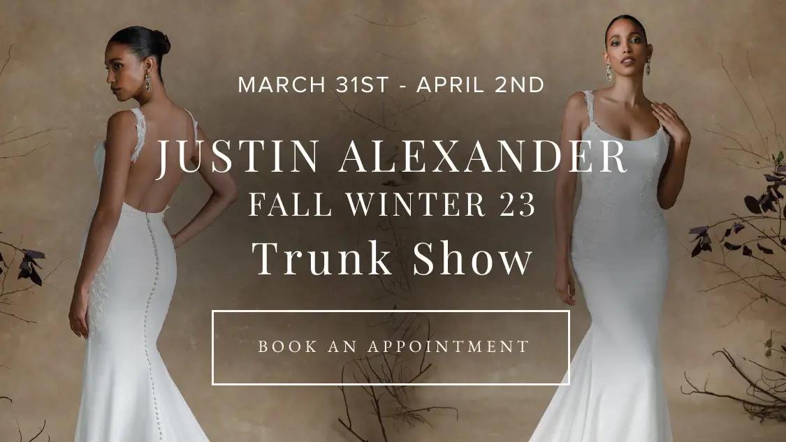 "JUSTIN ALEXANDER FALL WINTER 23 TRUNK SHOW" banner for mobile